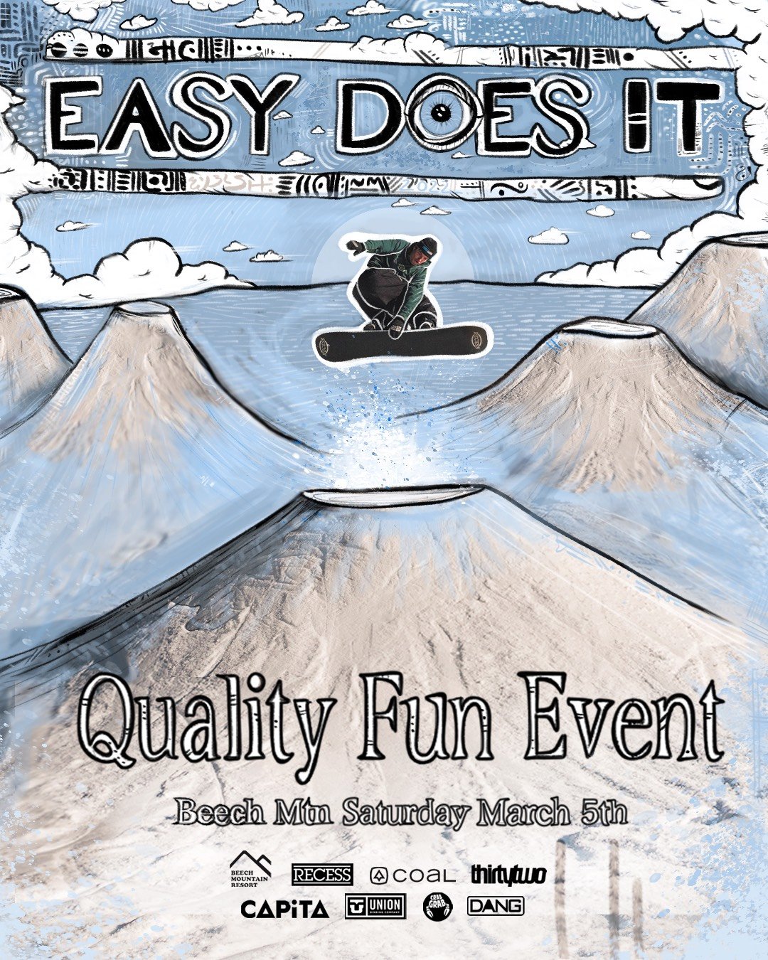Flyer for easy does it. There is a snowboarder in the middle top of the mountain graphics doing a trick